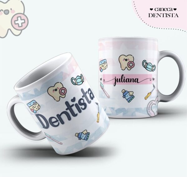 Arte Caneca Dentista Feminina - Arquivo Digital