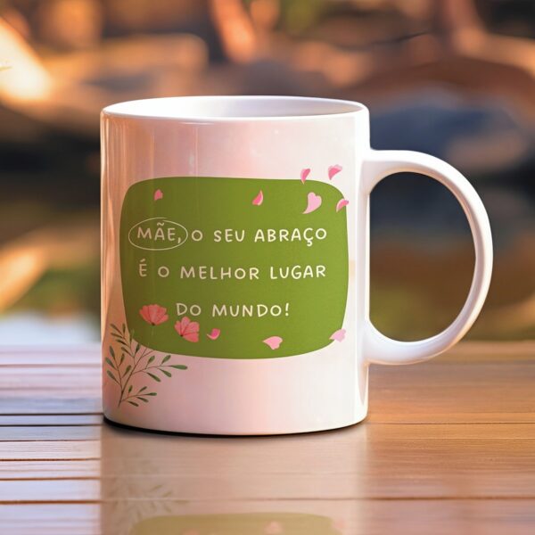 Arte Caneca Mãe, o Seu Abraço É o Melhor Lugar do Mundo