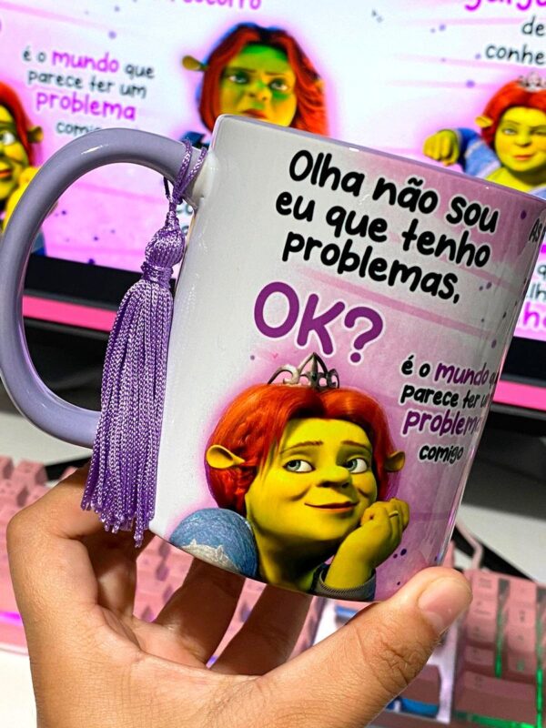 Arte Caneca Não Sou Eu Que Tenho Problemas, Fiona - Imagem 2