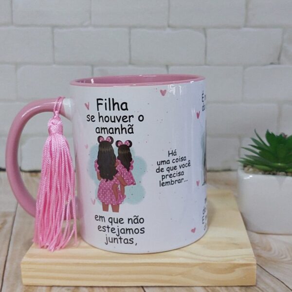 Arte Caneca se Houver Amanha Filha - Png - Imagem 5