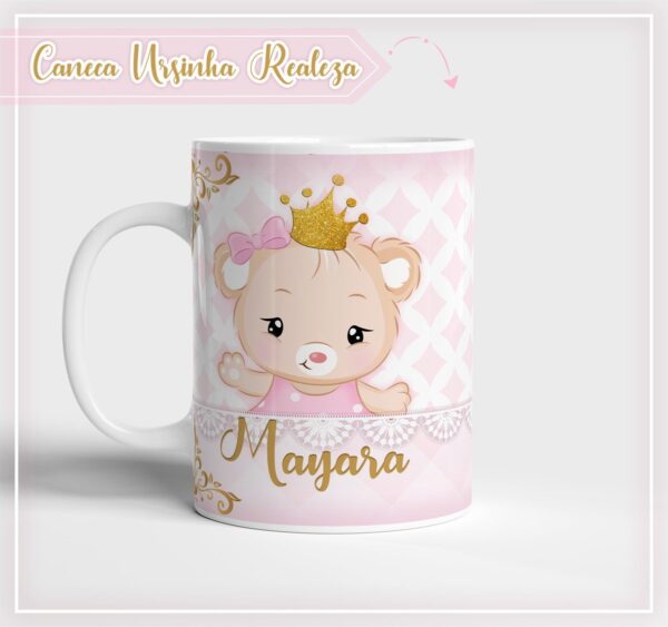 Arte Caneca Ursinha Realeza - Arquivo Digital
