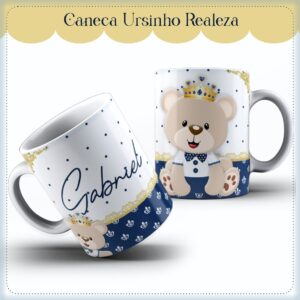 Arte Caneca Ursinho Realeza - Arquivo Digital