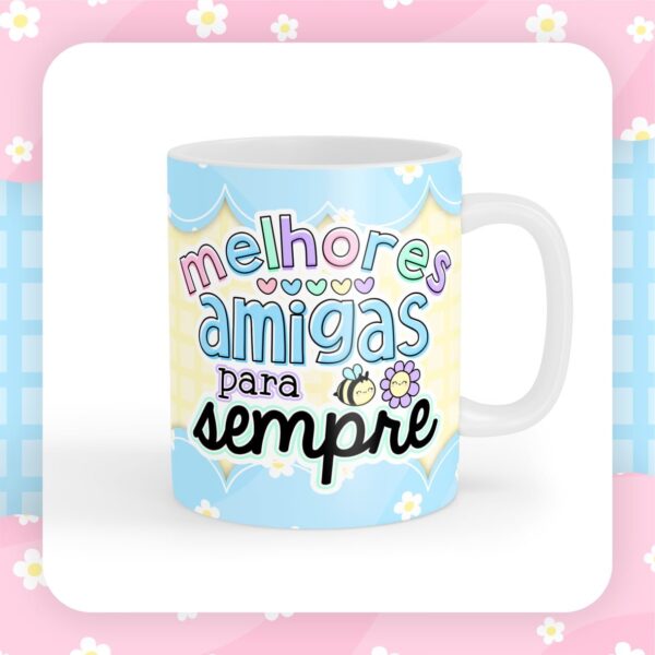 Artes Caneca Amizade Dia das Amigas Sublimação + Caixinha