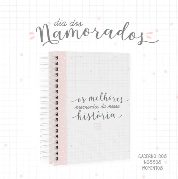 Caderno dos Nossos Momentos - Dia dos Namorados