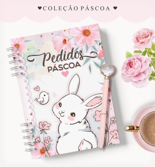 Caderno Pedidos Páscoa Coelhinha - Arquivo Digital