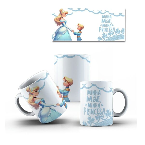 Canecas Minha Mãe Minha Princesa - pdf - Imagem 5