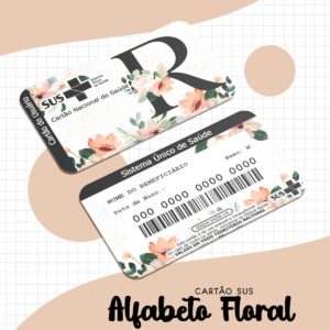 cartao sus adulto alfabeto floral arquivo digital cartao sus menina