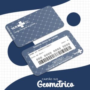 Cartão Sus Adulto Geométrico - Arquivo Digital