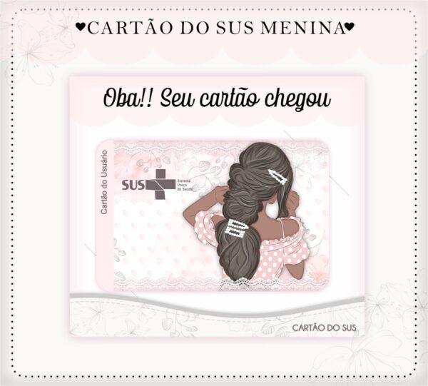 Cartão Sus Mocinha 1 - Arquivo Digital