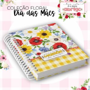 colecao floral dia das maes arquivo digital encadernacao maes
