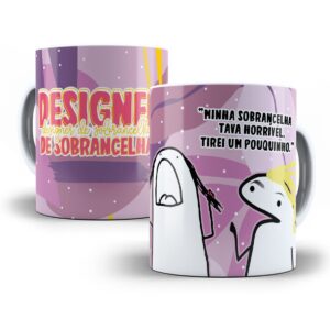 Estampa Caneca Designer de Sobrancelhas Flork Sublimação