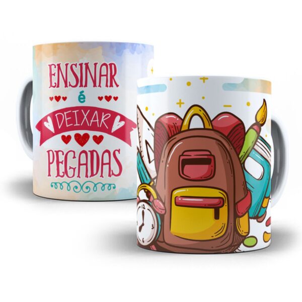 Estampa Caneca Gratis Ensinar E Deixar Pegadas Professores 6