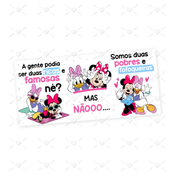Estampa Caneca Minnie e Margarida Amigas Pobres Fofoqueiras