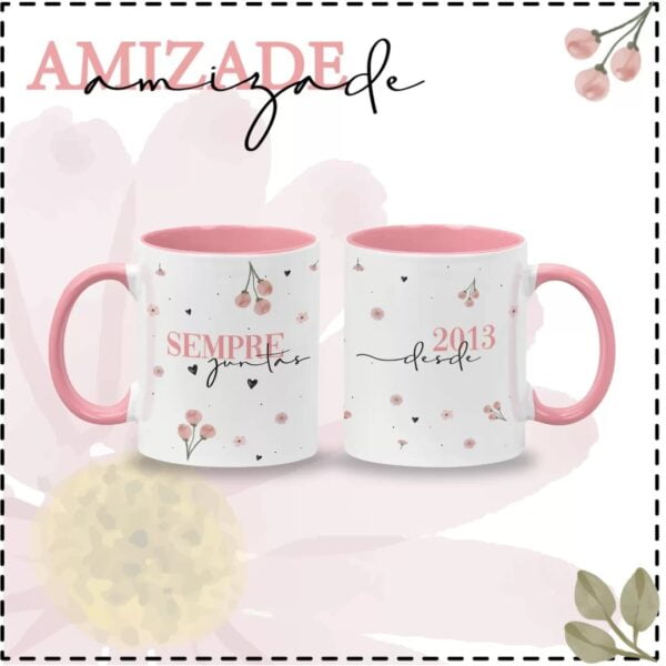 Estampas Caneca Dia das Amigas Sublimação Frases Fofas
