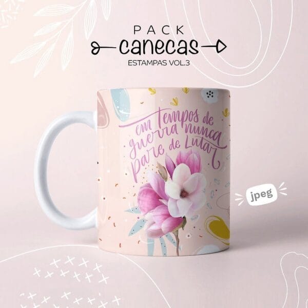 Estampas Caneca Dia Das Mulheres Frases Motivacionais Jpg