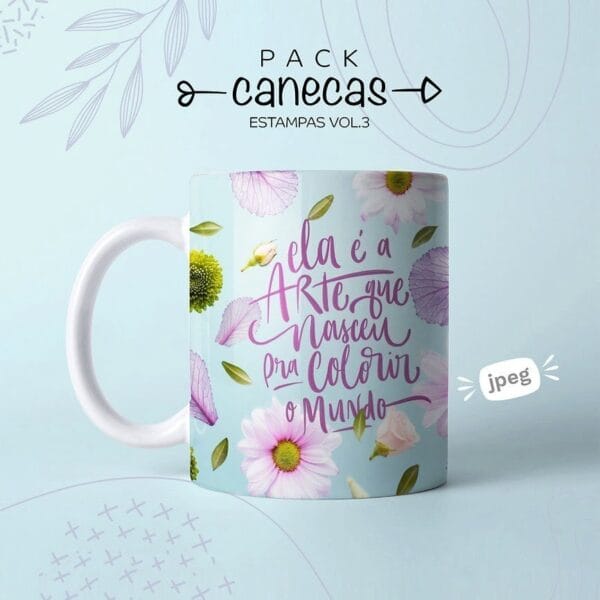 Estampas Caneca Dia Das Mulheres Frases Motivacionais Jpg