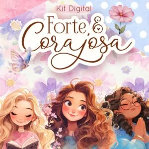 Kit Digital Mimos Mulheres Fortes e Corajosas Papelaria Fofa