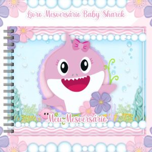 Livro Mesversário Babyshark Menina - Arquivo Digital