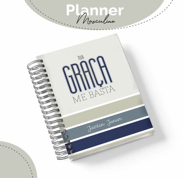 Planner Masculino Tua Graça Me Basta - Arquivo Digital