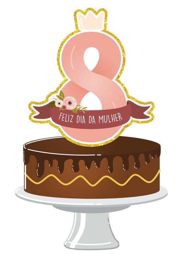 Topo de Bolo Dia das Mulheres Mod3 - Arquivo Digital